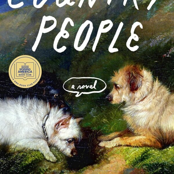Country People: A GMA Book Club Pick: A Novel